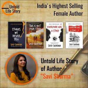 Untold Life Story of Savi Sharma