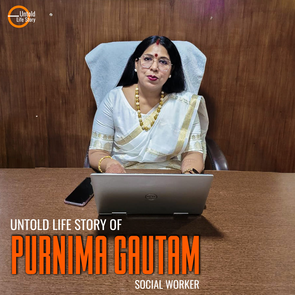 Untold Life story of Mrs. Purnima Gautam